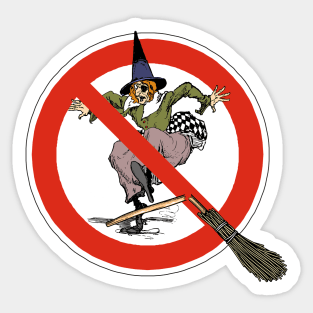 Witches Not Welcome Sticker